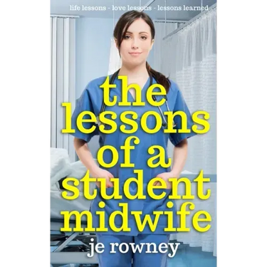 The Lessons of a Student Midwife: Books 1-3 Complete Midwifery Series: Life Lessons, Love Lessons and Lessons Learned