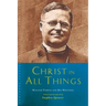 Christ in All Things: William Temple and His Writings