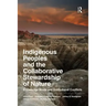 Indigenous Peoples and the Collaborative Stewardship of Nature: Knowledge Binds and Institutional Conflicts