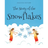 The Story of the Snowflakes