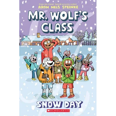 Snow Day: A Graphic Novel (Mr. Wolf's Class #5)