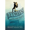 Between Faith and Tears