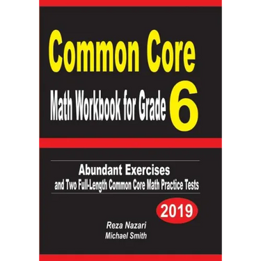Common Core Math Workbook for Grade 6: Abundant Exercises and Two Full-Length Common Core Math Practice Tests