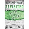 The Zodiac Revisited: Tying It All Together