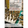 Trade Diplomacy Transformed: Why Trade Matters for Global Prosperity