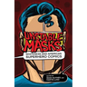 Unstable Masks: Whiteness and American Superhero Comics