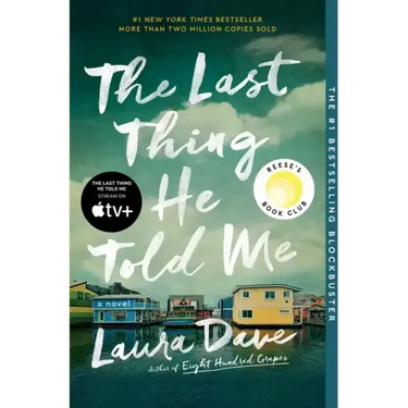 The Last Thing He Told Me: A Reese Witherspoon Book Club Pick