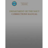 Department of the Navy Corrections Manual: SecNavInst 1640.9C
