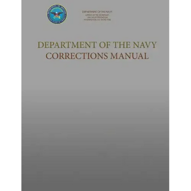 Department of the Navy Corrections Manual: SecNavInst 1640.9C
