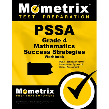 Pssa Grade 4 Mathematics Success Strategies Workbook: Comprehensive Skill Building Practice for the Pennsylvania System of School Assessment