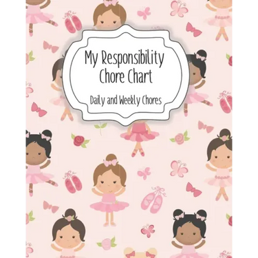 My Responsibility Chore Chart: Daily and Weekly Chores for Children
