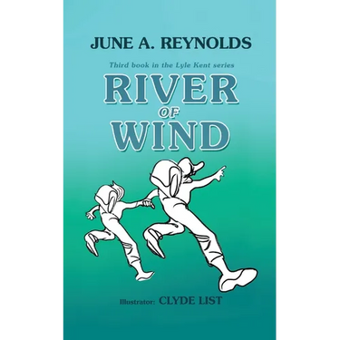 River of Wind: Third book in the Lyle Kent series