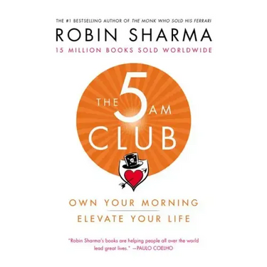 The 5am Club: Own Your Morning. Elevate Your Life.