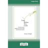 Leap Before You Look: 72 Shortcuts For Getting Out of Your Mind and into The Moment (16pt Large Print Edition)