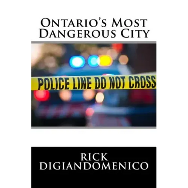Ontario's Most Dangerous City