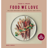 Green and Awake Food We Love: Feel-Good Wholesome Plant-Based Recipes from Scratch: All Vegan, Gluten-Free & Oil-Free