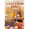 A Half-Baked Alibi