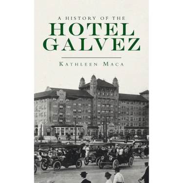 History of the Hotel Galvez