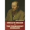 Uncle's Dream and The Permanent Husband