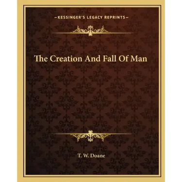 The Creation and Fall of Man