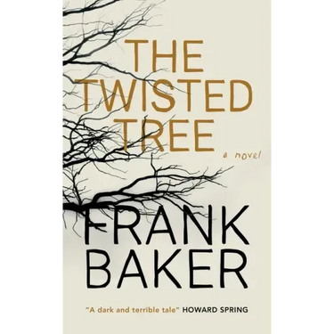 The Twisted Tree (Valancourt 20th Century Classics)