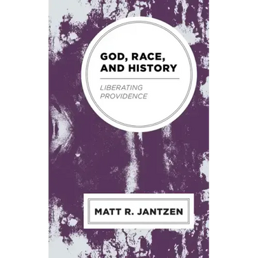 God, Race, and History: Liberating Providence