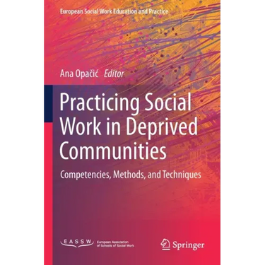 Practicing Social Work in Deprived Communities: Competencies, Methods, and Techniques