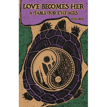 Love Becomes Her: A Fable for the Ages