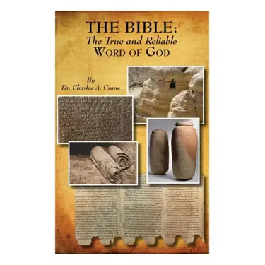 The Bible: The True and Reliable Word of God