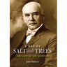 A Man of Salt and Trees: The Life of Joy Morton