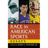 Race in American Sports: Essays