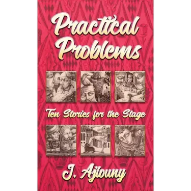 Practical Problems: Ten Stories for the Stage