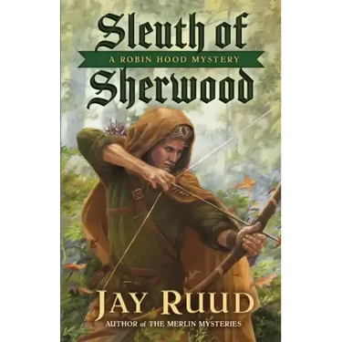 Sleuth of Sherwood: A Robin Hood Mystery