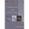 Changing Life Patterns: Adult Development in Spiritual Direction