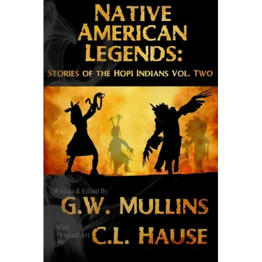 Native American Legends: Stories Of The Hopi Indians Vol Two