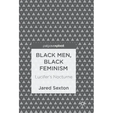 Black Men, Black Feminism: Lucifer's Nocturne
