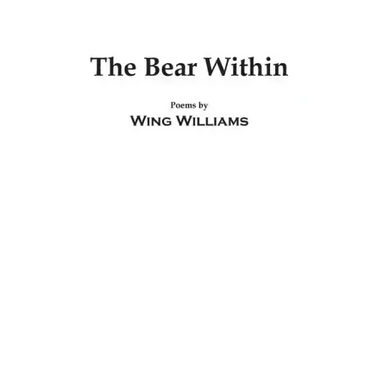 The Bear Within: Poems by