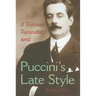 Il Trittico, Turandot, and Puccini's Late Style