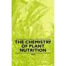 The Chemistry of Plant Nutrition
