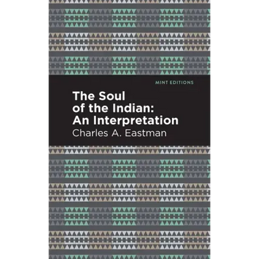The Soul of an Indian:: An Interpetation