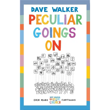 Peculiar Goings on: Even More Dave Walker Guide to the Church Cartoons