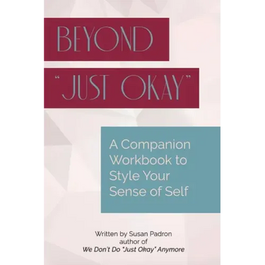 Beyond just okay: A Companion Workbook to We don't do just okay anymore