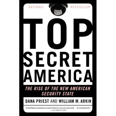 Top Secret America: The Rise of the New American Security State