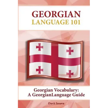 Georgian Vocabulary: A Georgian Language Guide