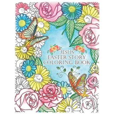 Jesus Easter Story Coloring Book: Easter Coloring Book With Poems for Kids & Adults About The Life Of Jesus
