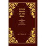 Unholy Hands on the Bible, an Examination of Six Major New Versions, Volume 2 of 3 Volumes