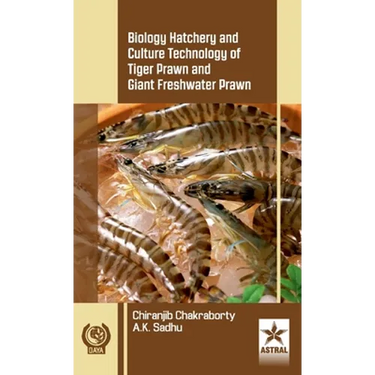 Biology Hatchery and Culture Technology of Tiger Prawn and Giant Freshwater Prawn