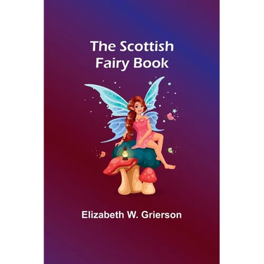 The Scottish Fairy Book