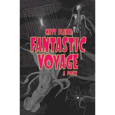 Fantastic Voyage: A Poem