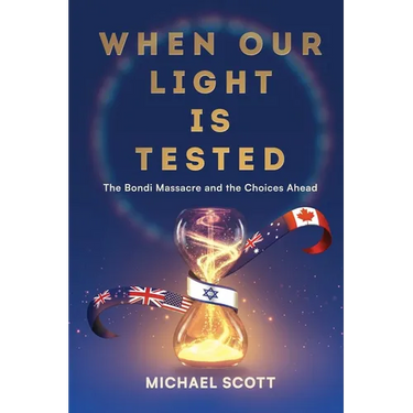 When Our Light Is Tested: The Bondi Massacre and the Choices Ahead